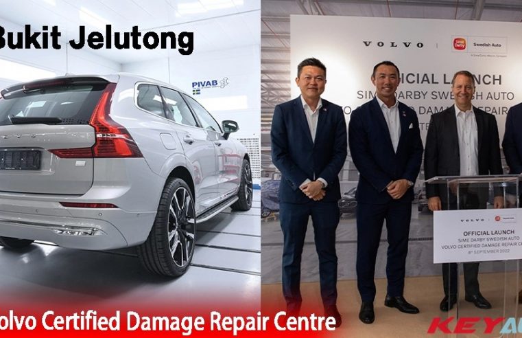 大马 Volvo Certified Damage Repair Centre 设立在 Bukit Jelutong